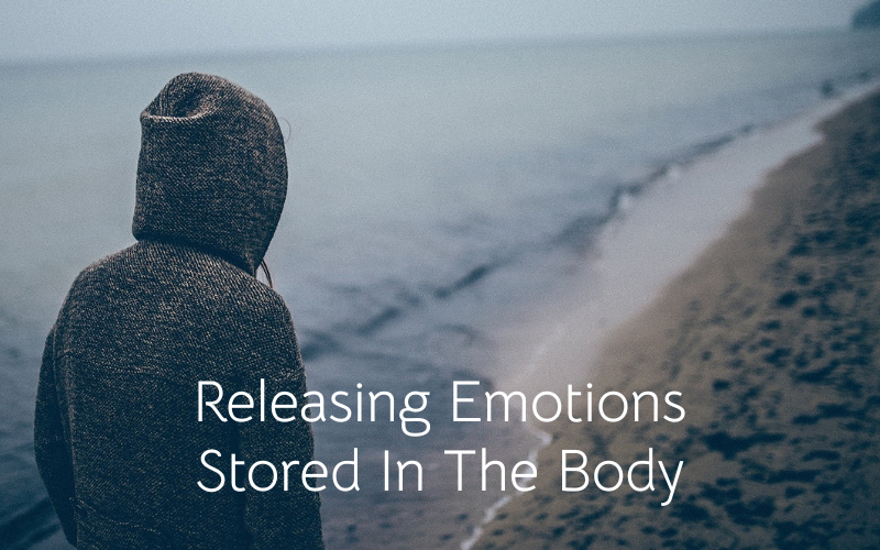 Releasing emotions stored in the body